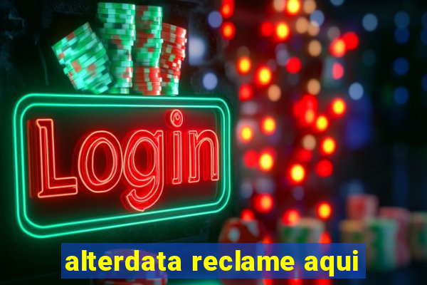 alterdata reclame aqui